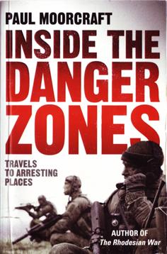 Seller image for Inside the Danger Zones - Travels to Arresting Places for sale by Eaglestones