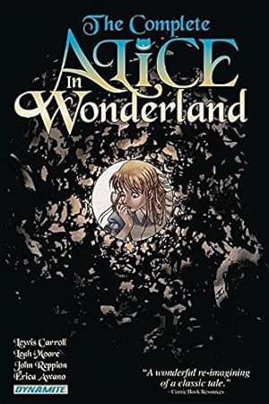 Image du vendeur pour Complete Alice in Wonderland by Carroll, Lewis, Moore, Leah, Reppion, John [Paperback ] mis en vente par booksXpress