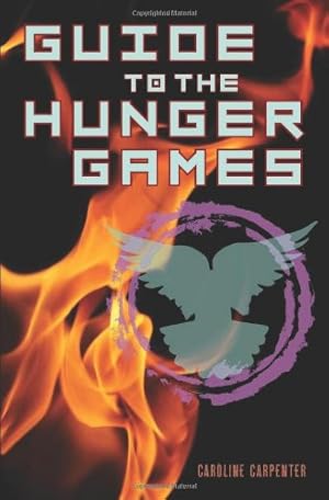 Image du vendeur pour Guide to the Hunger Games by Caroline Carpenter [Paperback ] mis en vente par booksXpress