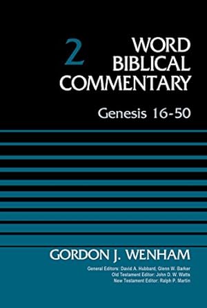 Image du vendeur pour Genesis 16-50, Volume 2 (Word Biblical Commentary) by Wenham, Gordon John [Hardcover ] mis en vente par booksXpress