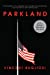 Seller image for Parkland (Movie Tie-In Edition) (Movie Tie-in Editions) by Bugliosi, Vincent [Paperback ] for sale by booksXpress