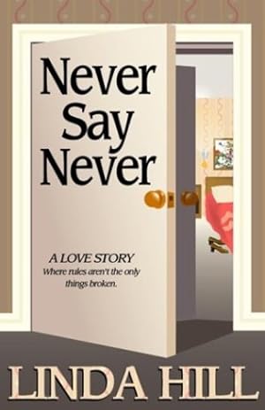Image du vendeur pour Never Say Never (Classic Reprint) by Linda Hill [Paperback ] mis en vente par booksXpress
