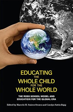 Seller image for Educating the Whole Child for the Whole World: The Ross School Model and Education for the Global Era [Hardcover ] for sale by booksXpress