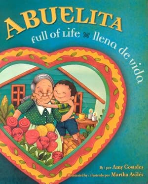 Seller image for Abuelita Full of Life: Abuelita Ilena de vida (English, Multilingual and Spanish Edition) by Costales, Amy [Hardcover ] for sale by booksXpress