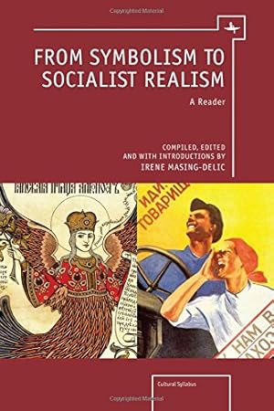 Imagen del vendedor de From Symbolism to Socialist Realism: A Reader (Cultural Syllabus) [Soft Cover ] a la venta por booksXpress