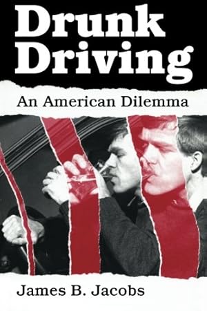 Seller image for Drunk Driving: An American Dilemma (Studies in Crime and Justice) by Jacobs, James B. [Paperback ] for sale by booksXpress