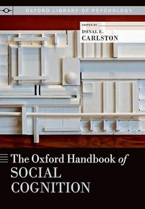 Bild des Verkufers fr The Oxford Handbook of Social Cognition (Oxford Library of Psychology) [Paperback ] zum Verkauf von booksXpress