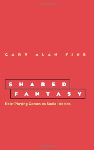 Immagine del venditore per Shared Fantasy: Role Playing Games as Social Worlds by Fine,Gary Alan [Paperback ] venduto da booksXpress