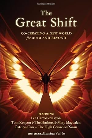 Seller image for Great Shift, The: Co-Creating a New World for 2012 and Beyond by Carroll, Lee, Kryon, Kenyon, Tom, Cori, Patricia [Paperback ] for sale by booksXpress