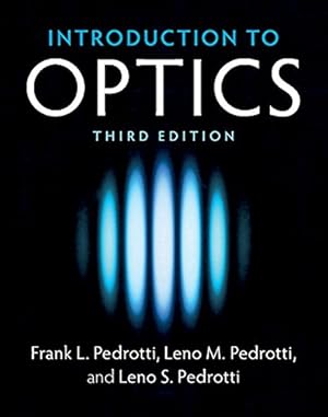 Imagen del vendedor de Introduction to Optics by Pedrotti, Frank L., Pedrotti, Leno M., Pedrotti, Leno S. [Hardcover ] a la venta por booksXpress