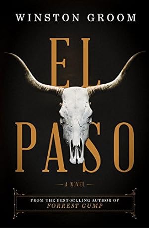 Seller image for El Paso: A Novel by Groom, Winston [Hardcover ] for sale by booksXpress