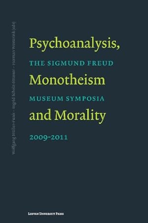 Immagine del venditore per Psychoanalysis, Monotheism, and Morality: The Sigmund Freud Museum Symposia 20092011 (Figures of the Unconscious) [Soft Cover ] venduto da booksXpress