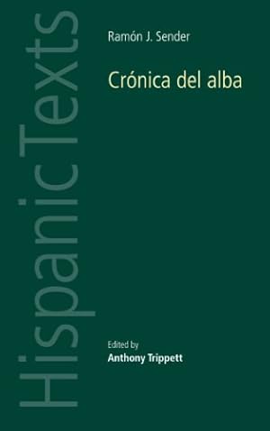 Seller image for Ramón J. Senders Crónica del alba: By Ramon J. Sender (Hispanic Texts MUP) [Paperback ] for sale by booksXpress