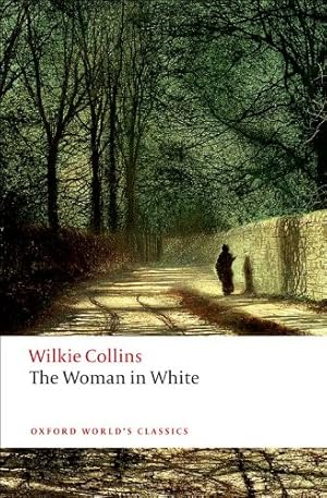 Seller image for The Woman in White (Oxford World's Classics) by Collins, Wilkie [Paperback ] for sale by booksXpress