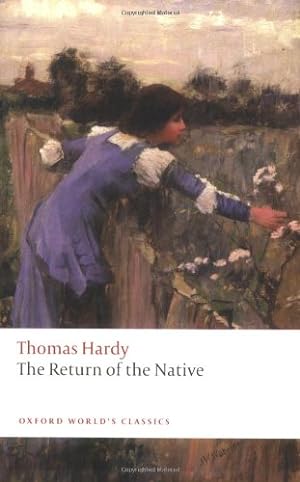 Seller image for The Return of the Native (Oxford World's Classics) by Hardy, Thomas, Barrineau, Nancy, Higonnet, Margaret R. [Paperback ] for sale by booksXpress