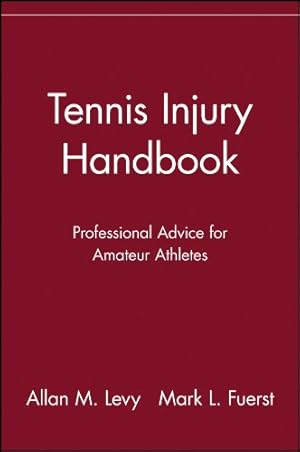 Seller image for Tennis Injury Handbook: Professional Advice for Amateur Athletes by Levy, Allan M., Fuerst, Mark L. [Paperback ] for sale by booksXpress