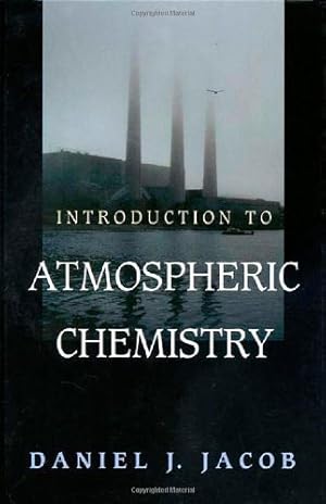 Image du vendeur pour Introduction to Atmospheric Chemistry by Jacob, Daniel [Hardcover ] mis en vente par booksXpress