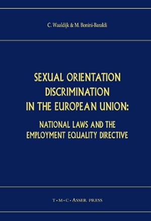 Seller image for Sexual Orientation Discrimination in the European Union: National Laws and the Employment Equality Directive [Hardcover ] for sale by booksXpress