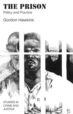 Seller image for The Prison: Policy and Practice (Studies in Crime and Justice) by Hawkins, Gordon J. [Paperback ] for sale by booksXpress