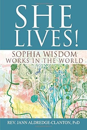 Seller image for She Lives!: Sophia Wisdom Works in the World [Soft Cover ] for sale by booksXpress