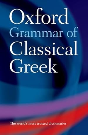 Immagine del venditore per Oxford Grammar of Classical Greek by Morwood, James [Paperback ] venduto da booksXpress