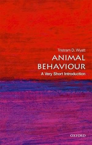 Seller image for Animal Behaviour: A Very Short Introduction (Very Short Introductions) by Wyatt, Tristram D. [Paperback ] for sale by booksXpress