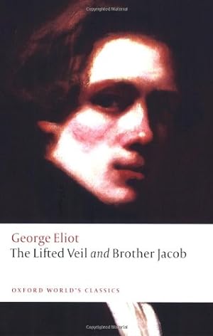 Seller image for The Lifted Veil and Brother Jacob (Oxford World's Classics) by Eliot, George [Paperback ] for sale by booksXpress