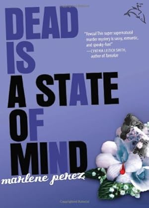 Imagen del vendedor de Dead Is a State of Mind by Perez, Marlene [Paperback ] a la venta por booksXpress