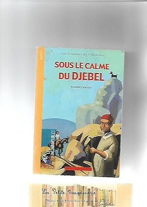 Seller image for Sous la calme du Djebel for sale by La Petite Bouquinerie