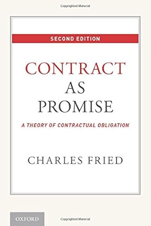 Seller image for Contract as Promise: A Theory of Contractual Obligation by Fried, Charles [Paperback ] for sale by booksXpress