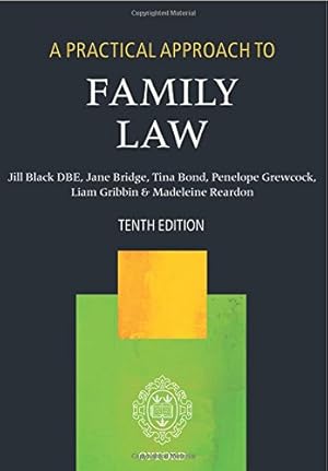 Immagine del venditore per A Practical Approach to Family Law by Black DBE, The Right Honourable Lady Justice Jill, Bridge, Jane, Bond, Tina, Gribbin, Liam, Reardon, Madeleine, Grewcock, Penelope [Paperback ] venduto da booksXpress