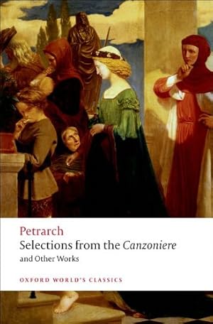 Seller image for Selections from the Canzoniere and Other Works (Oxford World's Classics) by Petrarch, F. [Paperback ] for sale by booksXpress