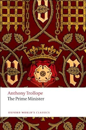 Imagen del vendedor de The Prime Minister (Oxford World's Classics) by Trollope, Anthony, Shrimpton, Nicholas [Paperback ] a la venta por booksXpress