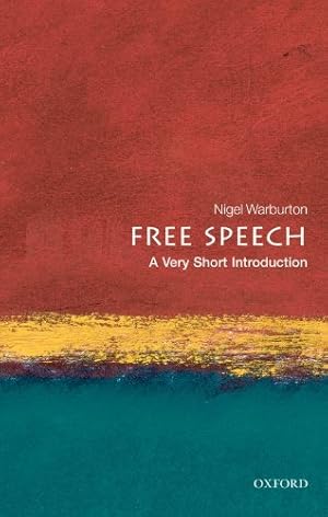 Imagen del vendedor de Free Speech: A Very Short Introduction (Very Short Introductions) by Warburton, Nigel [Paperback ] a la venta por booksXpress