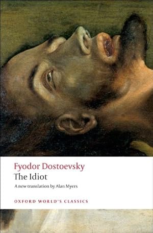Seller image for The Idiot (Oxford World's Classics) by Dostoevsky, Fyodor [Paperback ] for sale by booksXpress