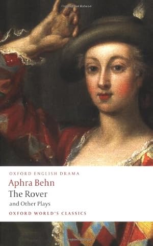 Imagen del vendedor de The Rover and Other Plays (Oxford World's Classics) by Behn, Aphra [Paperback ] a la venta por booksXpress