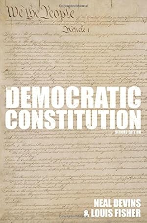 Seller image for The Democratic Constitution, 2nd Edition by Devins, Neal, Fisher, Louis [Paperback ] for sale by booksXpress