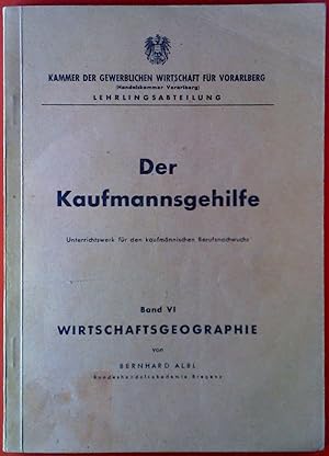 Imagen del vendedor de Der Kaufmannsgehilfe. Unterrichtswerk fr den kaufmnnischen Berufsnachwuchs. Band VI - Wirtschaftsgeographie a la venta por biblion2