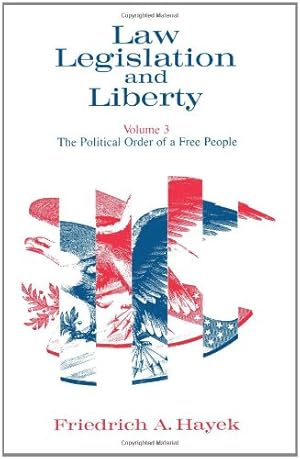 Bild des Verkufers fr Law, Legislation and Liberty, Volume 3: The Political Order of a Free People by Hayek, F. A. [Paperback ] zum Verkauf von booksXpress