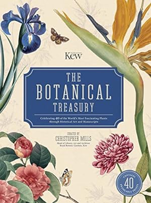 Seller image for The Botanical Treasury: Celebrating 40 of the Worlds Most Fascinating Plants through Historical Art and Manuscripts for sale by booksXpress