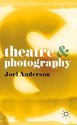 Immagine del venditore per Theatre and Photography by Anderson, Joel [Paperback ] venduto da booksXpress