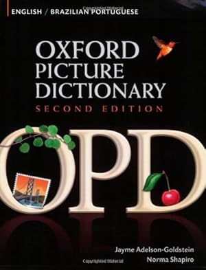 Seller image for Oxford Picture Dictionary English-Brazilian Portuguese: Bilingual Dictionary for Brazilian Portuguese speaking teenage and adult students of English (Oxford Picture Dictionary 2E) by Adelson-Goldstein, Jayme, Shapiro, Norma [Paperback ] for sale by booksXpress