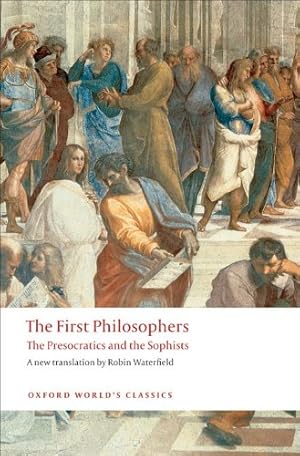 Immagine del venditore per The First Philosophers: The Presocratics and Sophists (Oxford World's Classics) [Paperback ] venduto da booksXpress