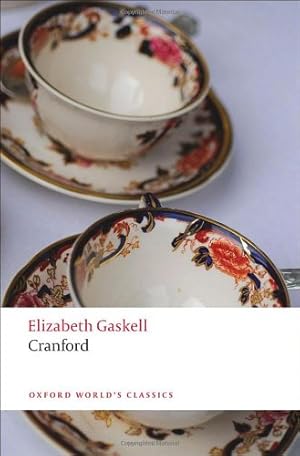 Seller image for Cranford (Oxford World's Classics) by Gaskell, Elizabeth, Porges Watson, Elizabeth, Birch, Dinah [Paperback ] for sale by booksXpress