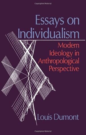 Bild des Verkufers fr Essays on Individualism: Modern Ideology in Anthropological Perspective by Dumont, Louis [Paperback ] zum Verkauf von booksXpress