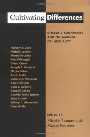 Imagen del vendedor de Cultivating Differences: Symbolic Boundaries and the Making of Inequality [Paperback ] a la venta por booksXpress