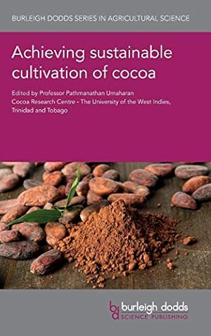 Bild des Verkufers fr Achieving sustainable cultivation of cocoa (Burleigh Dodds Series in Agricultural Science) [Hardcover ] zum Verkauf von booksXpress