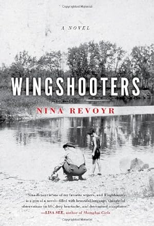 Immagine del venditore per Wingshooters by Revoyr, Nina [Paperback ] venduto da booksXpress