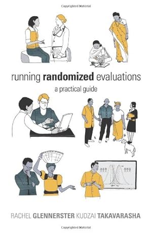 Imagen del vendedor de Running Randomized Evaluations: A Practical Guide by Glennerster, Rachel, Takavarasha, Kudzai [Paperback ] a la venta por booksXpress