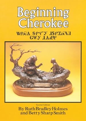 Seller image for Beginning Cherokee by Holmes, Ruth Bradley, Smith, Betty Sharp [Paperback ] for sale by booksXpress